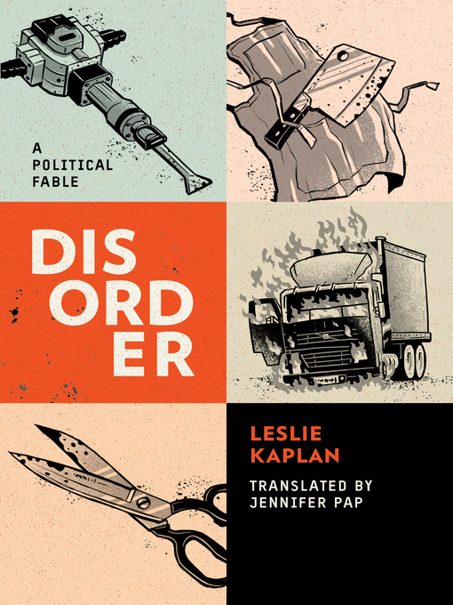 Title details for Disorder by Leslie Kaplan - Available